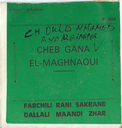 Cheb Gana El-Maghnaoui - Farchili Rani Sakrane / Dallali Maandi Zhar download mp3 flac