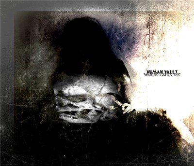 Human Vault - Where Gods Die download mp3 flac