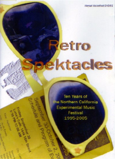 Various - Retro-Spektacles: Ten Years Of NorCal NoiseFest download mp3 flac