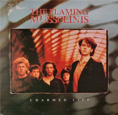The Flaming Mussolinis - Charmed Life download mp3 flac