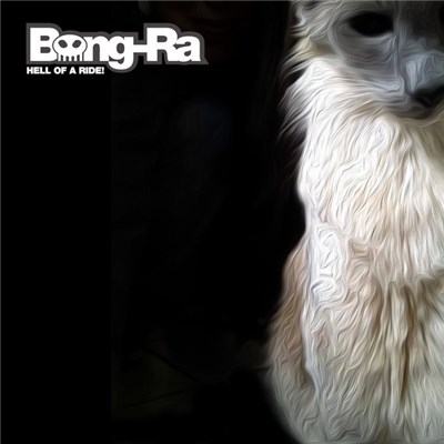 Bong-Ra - Hell Of A Ride! download mp3 flac