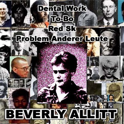 Dental Work / To-Bo / RedSk / Problem Anderer Leute - Beverly Allitt download mp3 flac