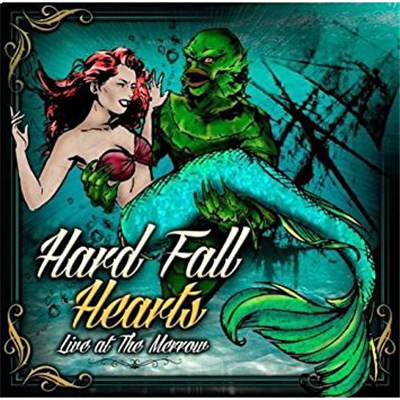 Hard Fall Hearts - Live At The Merrow download mp3 flac