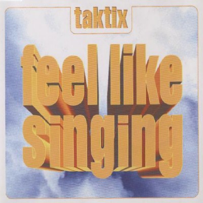 Taktix - Feel Like Singing download mp3 flac