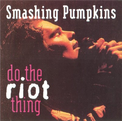 Smashing Pumpkins - Do The Riot Thing download mp3 flac