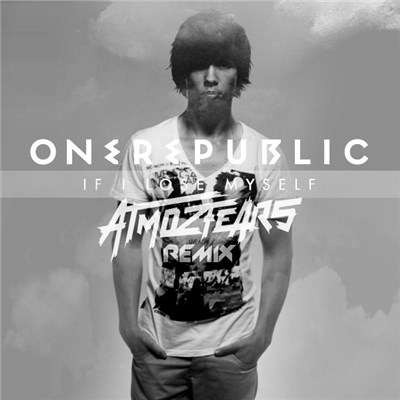 OneRepublic - If I Lose Myself (Atmozfears Remix) download mp3 flac