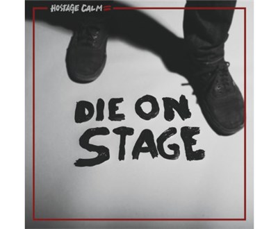 Hostage Calm - Die On Stage download mp3 flac