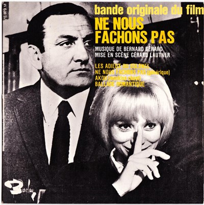 Bernard Gérard - Bande Originale Du Film "Ne Nous Fachons Pas" download mp3 flac