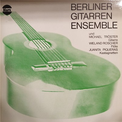 Berliner Gitarrenensemble, Michael Tröster, Wieland Roscher, Juanita Piqueras - Berliner Gitarrenensemble download mp3 flac