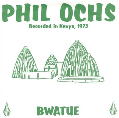 Phil Ochs With The Pan African Ngembo Rumba Band - Bwatue download mp3 flac