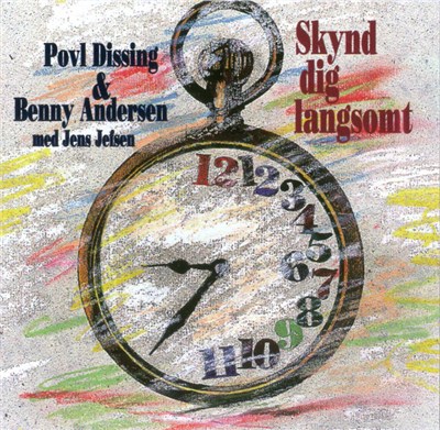 Povl Dissing & Benny Andersen Med Jens Jefsen - Skynd Dig Langsomt download mp3 flac