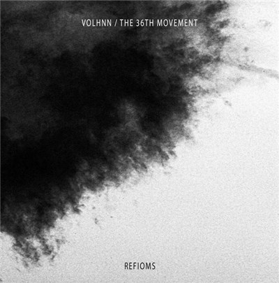 Volhnn / The 36th Movement - Refioms download mp3 flac