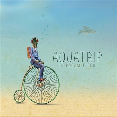 Hippocampe Fou - Aquatrip download mp3 flac