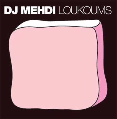 DJ Mehdi - Loukoums download mp3 flac