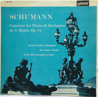 Schumann, Daniel Chabrun, Karl Engel, Cento Soli Orchestra Of Paris - Concerto For Piano & Orchestra In A Minor, Op. 54 download mp3 flac