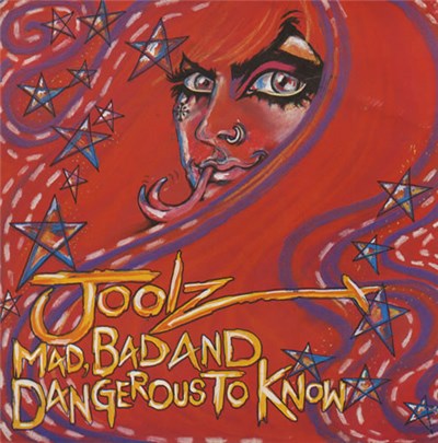 Joolz - Mad, Bad And Dangerous To Know download mp3 flac