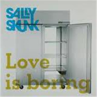 SallySkunk - Love Is Boring download mp3 flac