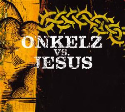 Böhse Onkelz - Onkelz Vs. Jesus download mp3 flac