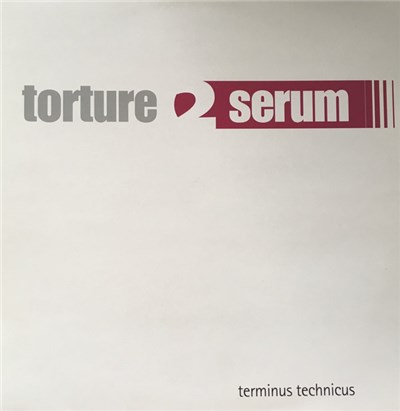 Torture To Serum - Terminus Technicus download mp3 flac