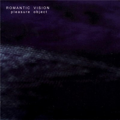 Romantic Vision - Pleasure Object download mp3 flac