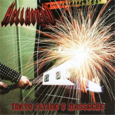 Hellhound - Tokyo Flying V Massacre download mp3 flac