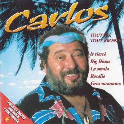 Carlos - Tout Nu, Tout Bronzé download mp3 flac
