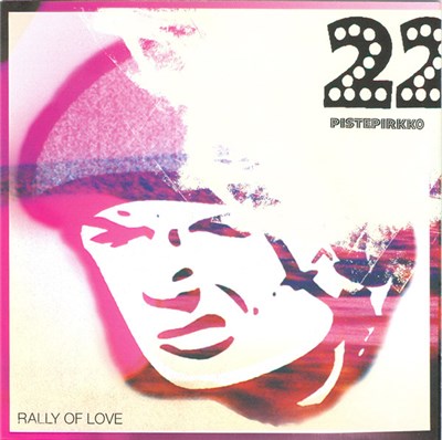 22 Pistepirkko - Rally Of Love download mp3 flac