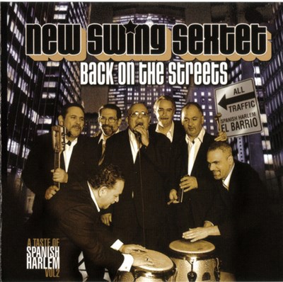 The New Swing Sextet - Back On The Streets (A Taste Of Spanish Harlem Vol. 2) download mp3 flac