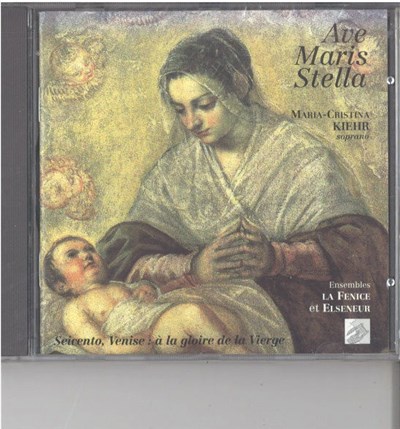 Maria-Cristina Kiehr, Ensemble La Fenice, Ensemble Elseneur - Ave Maris Stella download mp3 flac