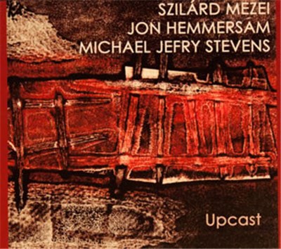 Szilárd Mezei, Jon Hemmersam, Michael Jefry Stevens - Upcast download mp3 flac