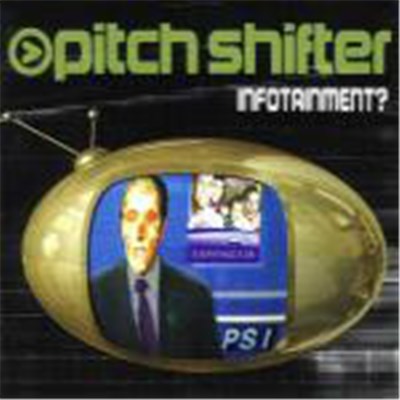 Pitch Shifter - Infotainment? download mp3 flac