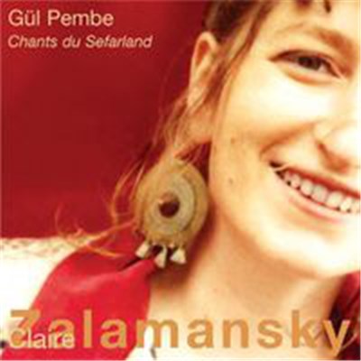 Claire Zalamansky - Gül Pembe Chants Du Sefarland download mp3 flac