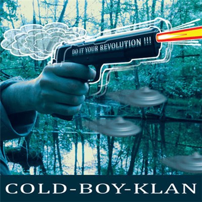 Cold-Boy-Klan - Do It Your Revolution !!! download mp3 flac