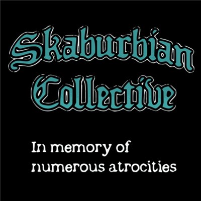 Skaburbian Collective - In Memory Of Numerous Atrocities download mp3 flac