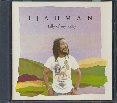 Ijahman - Lilly Of My Valley download mp3 flac