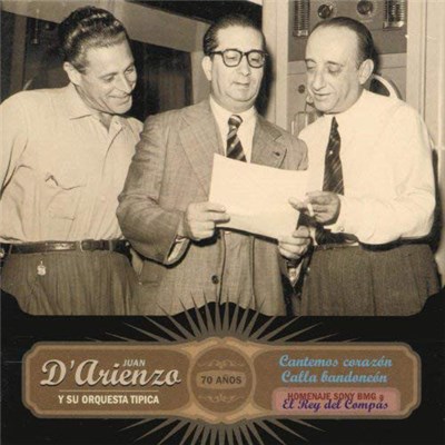 Juan D'Arienzo Y Su Orquesta Típica - Cantemos Corazón Calla Bandoneón 1955-1957 download mp3 flac
