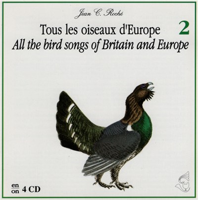 Jean C. Roché - Tous Les Oiseaux D'Europe . All The Bird Songs Of Britain And Europe - 2 download mp3 flac