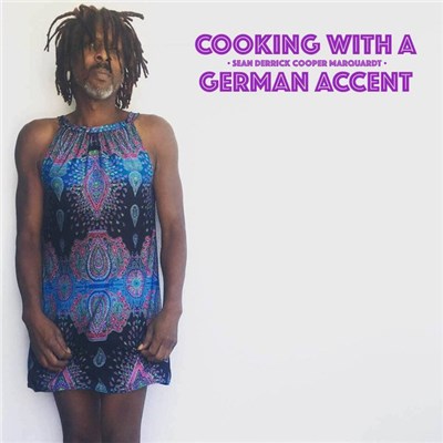 Sean Derrick Cooper Marquardt - Cooking With A German Accent download mp3 flac