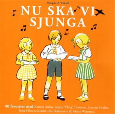 Kerstin Aulén, Ingela Forsman, Lennart Grahn , Peter Himmelstrand, Ola Håkansson, Mona Wessman - Nu Ska Vi Sjunga download mp3 flac