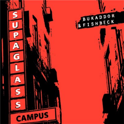 Bukaddor & Fishbeck - Supaglass download mp3 flac