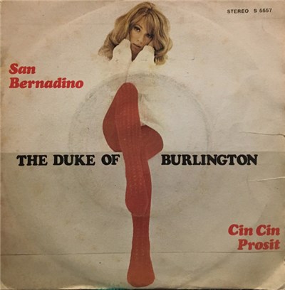 The Duke Of Burlington - San Bernardino / Cin Cin .... Prosit download mp3 flac