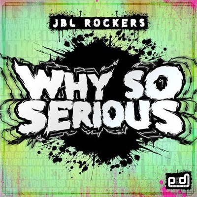 JBL Rockers - Why So Serious download mp3 flac
