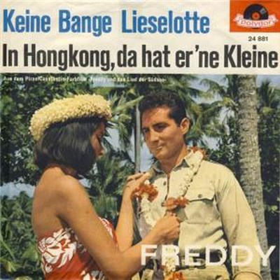 Freddy - Keine Bange, Lieselotte / In Hongkong, Da Hat Er 'ne Kleine download mp3 flac