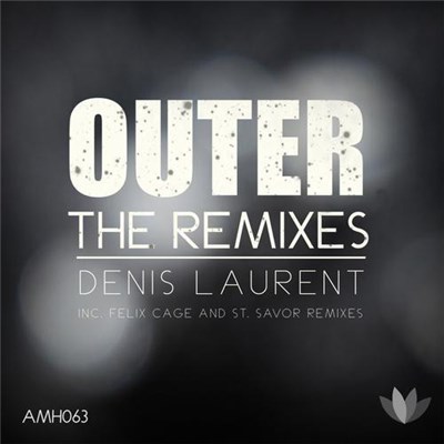 Denis Laurent - Outer (The Remixes) download mp3 flac