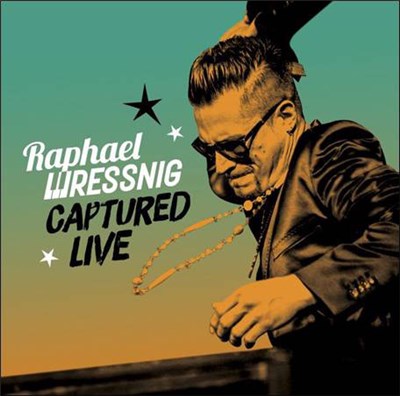 Raphael Wressnig - Captured Live download mp3 flac