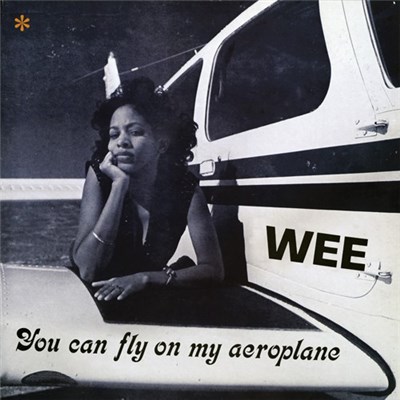 Wee - You Can Fly On My Aeroplane download mp3 flac