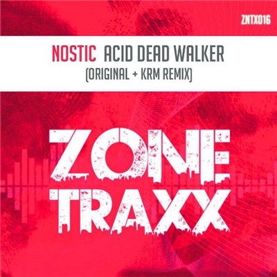 Nostic - Acid Dead Walker download mp3 flac