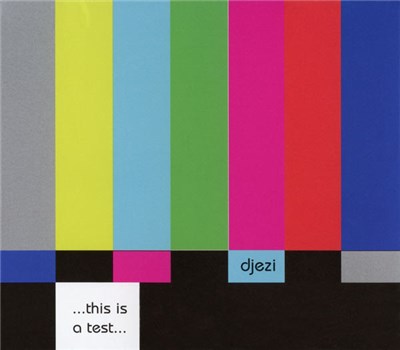 djezi - This Is A Test download mp3 flac