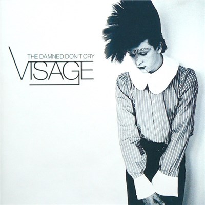 Visage - The Damned Don't Cry download mp3 flac