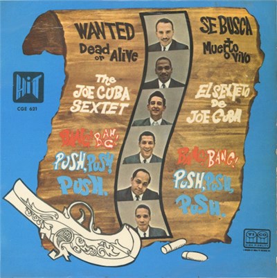 Joe Cuba Sextet - Wanted Dead Or Alive download mp3 flac